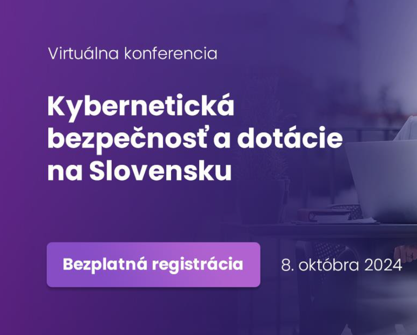 Kyberbezpečnosť, dotácie a nová smernica NIS2 v SR